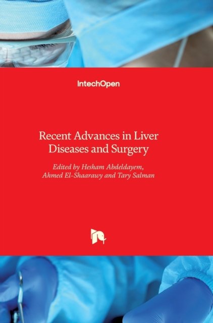 Cover for Hesham Abdeldayem · Recent Advances in Liver Diseases and Surgery (Innbunden bok) (2015)