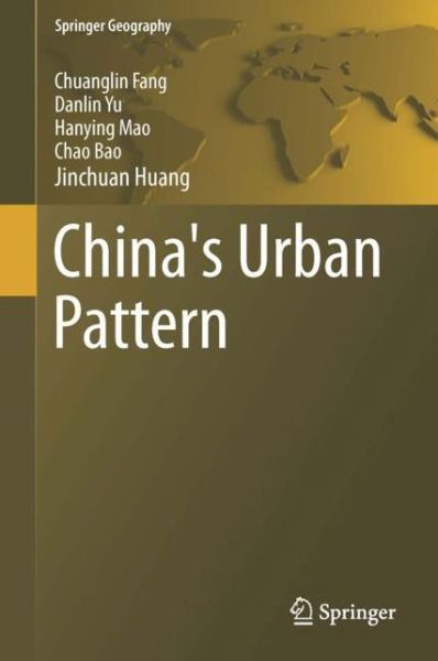 Cover for Fang · China s Urban Pattern (Buch) [1st ed. 2018 edition] (2018)