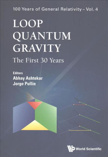 Cover for Abhay Ashtekar · Loop Quantum Gravity: The First 30 Years - 100 Years of General Relativity (Paperback Book) (2017)