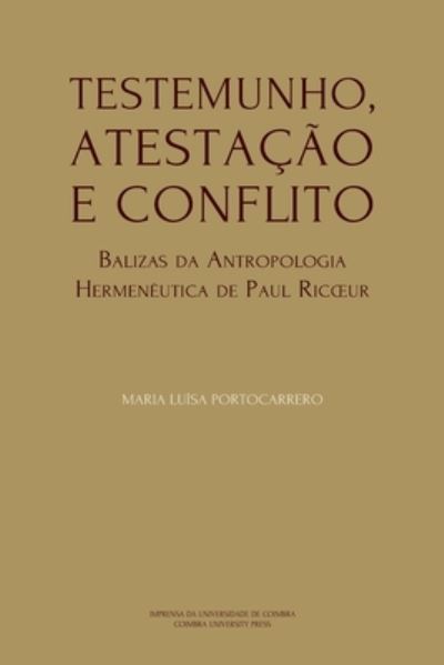 Cover for Maria Luisa Portocarrero · Testemunho, Atestacao e Conflito (Paperback Book) (2021)