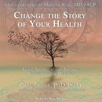 Cover for Carl Greer · Change the Story of Your Health (CD) (2018)