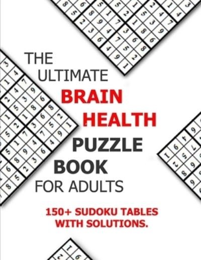 Cover for Molay Molay · The Ultimate Brain Health Puzzle Book for Adults: Ultimate Mind Health Puzzle Books Sudoku (Paperback Book) (2021)