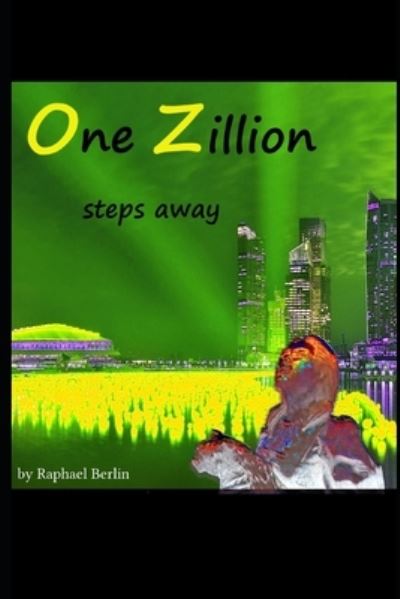 Cover for Raffaele Birlini · One Zillion Steps Away (Paperback Book) (2021)