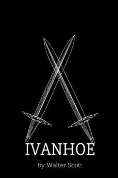 Cover for Walter Scott · Ivanhoe by Walter Scott (Paperback Bog) (2021)
