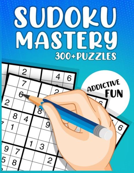 Cover for Jim Young · Sudoku Mastery 300+ Puzzles - Series 2 (Paperback Book) (2021)