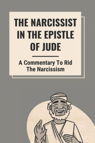 Cover for Dudley Camell · The Narcissist In The Epistle Of Jude (Paperback Book) (2021)