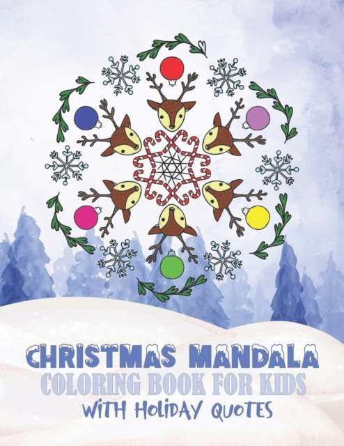 Cover for Cute Kidz Coloring Books · Christmas Mandala Coloring Book For Kids With Holiday Quotes: Festive, Fun, Relaxing Christmas Themed Mandalas For Boys And Girls To Color In (Paperback Book) (2020)