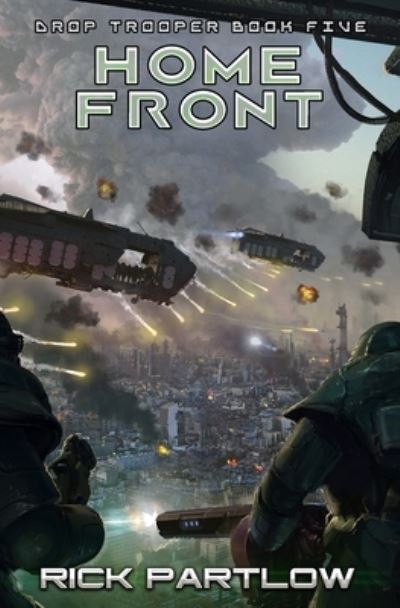 Home Front - Rick Partlow - Livros - Independently Published - 9798560536930 - 7 de novembro de 2020