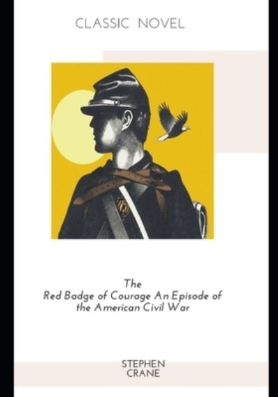 Cover for Stephen Crane · The Red Badge of Courage An Episode of the American Civil War (Paperback Book) (2020)