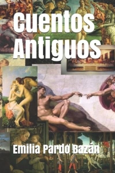 Cover for Emilia Pardo Bazan · Cuentos Antiguos (Pocketbok) (2021)