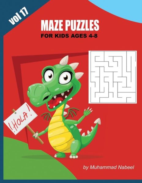 Cover for Muhammad Nabeel · Maze Puzzles for Kids Ages 4-8 - Vol 17 (Paperback Book) (2020)