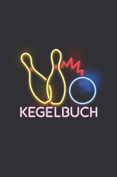 Cover for Kegel Koenig · Kegelbuch (Paperback Book) (2020)