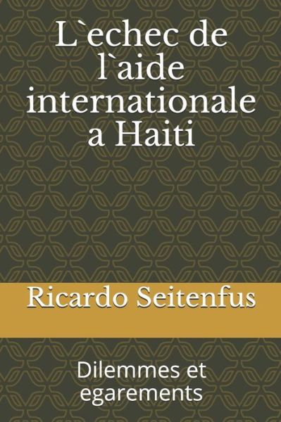 Cover for Raoul Peck · L`echec de l`aide internationale a Haiti (Paperback Book) (2020)