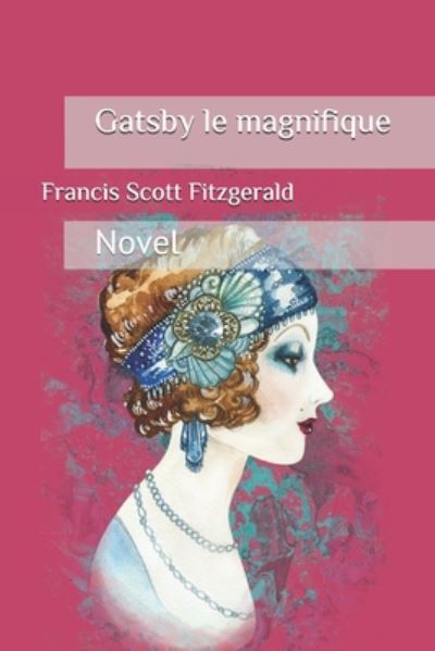 Cover for Francis Scott Fitzgerald · Gatsby le magnifique (Paperback Book) (2020)