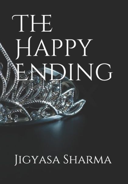 Cover for Jigyasa Sharma · The Happy Ending (Paperback Book) (2020)