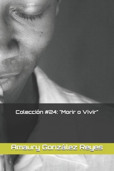 Cover for Amaury González Reyes · Coleccion #24 (Taschenbuch) (2020)