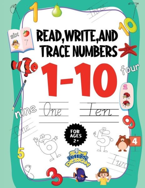 Cover for S M Kids Design · Read Write and Trace Numbers 1-10 for ages +2 (Paperback Book) (2020)