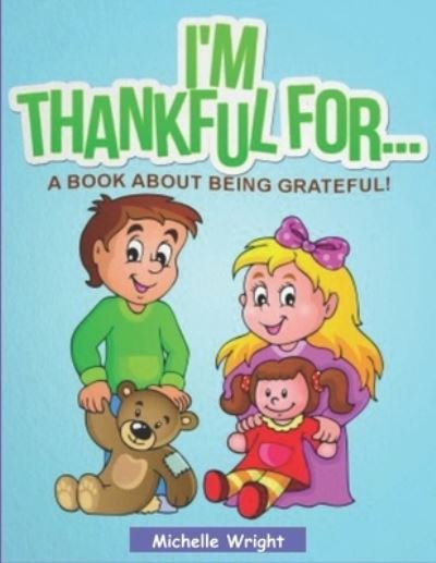 Cover for Michelle Wright · I'm Thankful For... (Pocketbok) (2021)