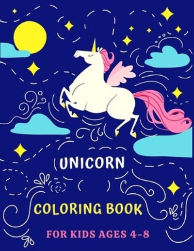 Cover for Coloring Books · Unicorn Coloring Book for Kids Ages 4-8 (Paperback Book) (2021)