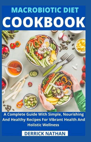 Cover for Derrick Nathan · Macrobiotic Diet Cookbook (Paperback Book) (2021)