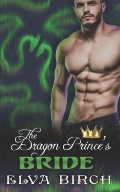 Cover for Elva Birch · The Dragon Prince's Bride (Paperback Book) (2021)