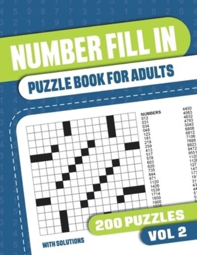 Cover for Visupuzzle Books · Number Fill In Puzzle Book for Adults: Fill in Puzzle Book with 200 Puzzles for Adults. Seniors and all Puzzle Book Fans - Vol 2 (Paperback Book) (2021)
