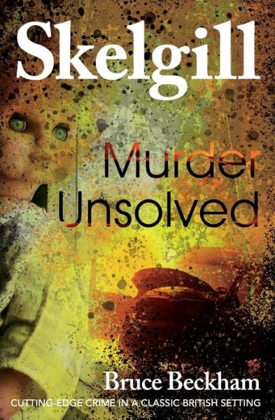 Cover for Bruce Beckham · Murder Unsolved: NEW for 2022 - a compelling British crime mystery (Paperback Book) (2021)