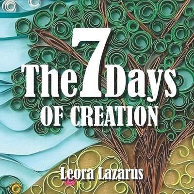 Cover for Leora Lazarus · The 7 Days of Creation (Paperback Book) (2022)