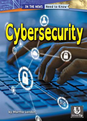 Cybersecurity - Martha London - Books - SILVERTIP BOOKS - 9798885091930 - August 1, 2022