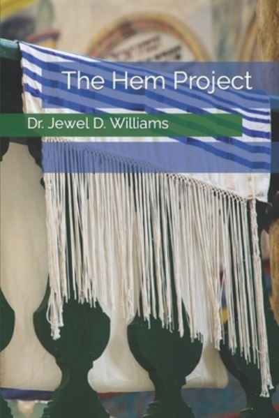 Cover for Jewel WilliamsDr · Hem Project (Book) (2022)