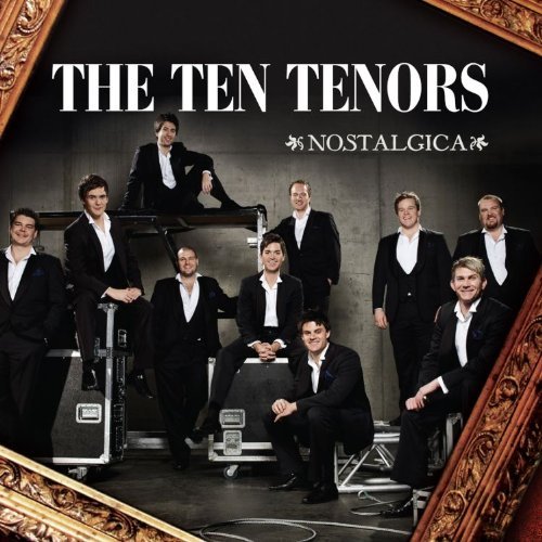 Nostalgica-Ten Tenors - Ten Tenors - Musikk - Rhino Entertainment Company - 0081227977931 - 25. januar 2011