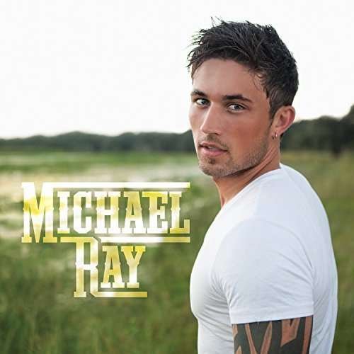 Cover for Michael Ray (CD) (2015)