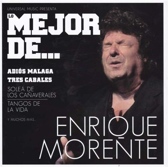 Cover for Enrique Morente · Lo Mejor De E.Morente (CD) (2016)