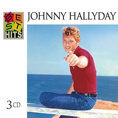 Best Hits - Johnny Hallyday - Música - UNIVERSAL - 0602547720931 - 19 de agosto de 2022