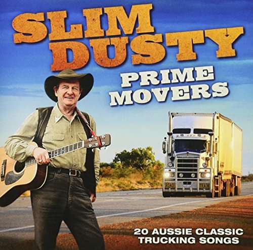 Prime Movers - Slim Dusty - Musik - UNIVERSAL - 0602547887931 - 22. juli 2016