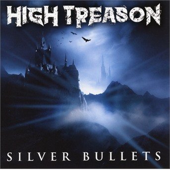 Cover for High Treason · Silver Bullets (CD) (2019)