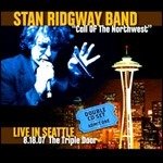 Cover for Stan Ridgway · Call of the Northwest -live in Seattle (CD) (2007)