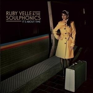 Cover for Ruby Velle &amp; the Soulphonics · It's About Time (LP) [Limited, Remastered edition] (2024)