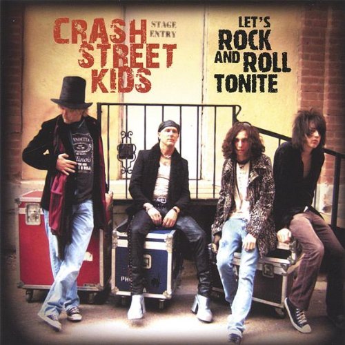 Let's Rock & Roll Tonite - Crash Street Kids - Musik - CDB - 0837101106931 - 28. november 2005