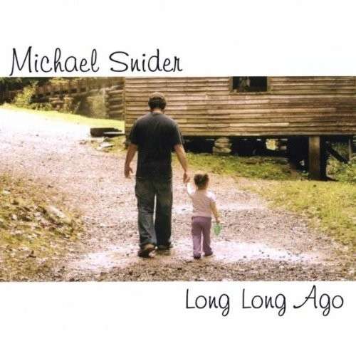 Long Long Ago - Michael Snider - Music -  - 0884502790931 - September 28, 2010