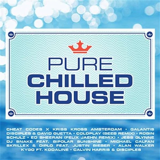 Pure Chilled House - V/A - Música - NEW STATE - 0885012029931 - 5 de agosto de 2016