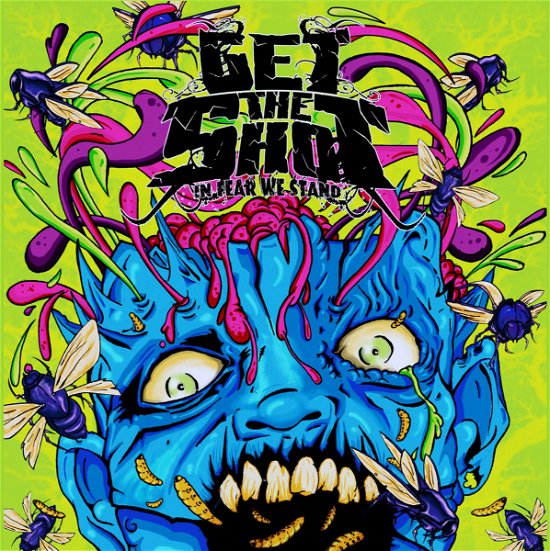 Cover for Get The Shot · In Fear We Stand (LP) (2019)