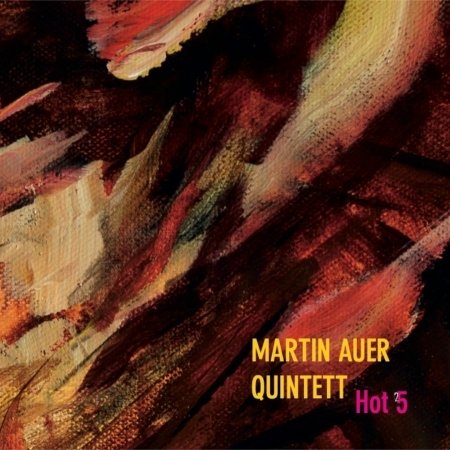 Cover for Martin -Quintett- Auer · Hot 5 (CD) (2021)