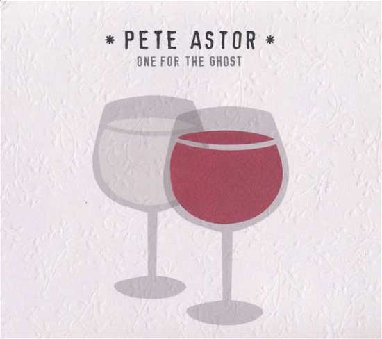 One for the Ghost - Pete Astor - Musiikki - TAPETE - 4015698013931 - perjantai 23. helmikuuta 2018