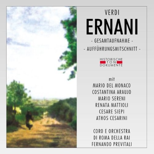 Ernani  GA 1958 - Previtali / Del Monaco / Araujo / Sereni / Siepi - Musiikki - CANTUS LINE - 4032250122931 - maanantai 21. syyskuuta 2009