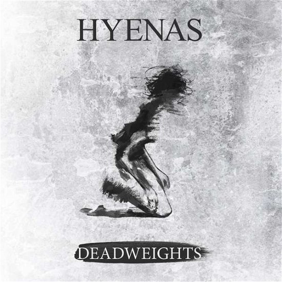 Cover for Hyenas · Deadweights (CD) (2017)