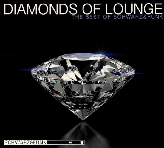 Diamonds of Lounge-the Best of Schwarz & Funk - Schwarz & Funk - Music - BOX - 4260466393931 - November 23, 2018