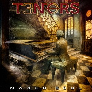 Naked Soul - T3nors - Musikk - MARQUIS INCORPORATED - 4527516021931 - 10. februar 2023