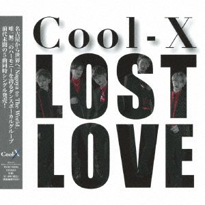 Cover for Cool-x · Lost Love (CD) [Japan Import edition] (2019)