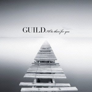Cover for Guild · I`ll Be There for You (CD) [Japan Import edition] (2012)
